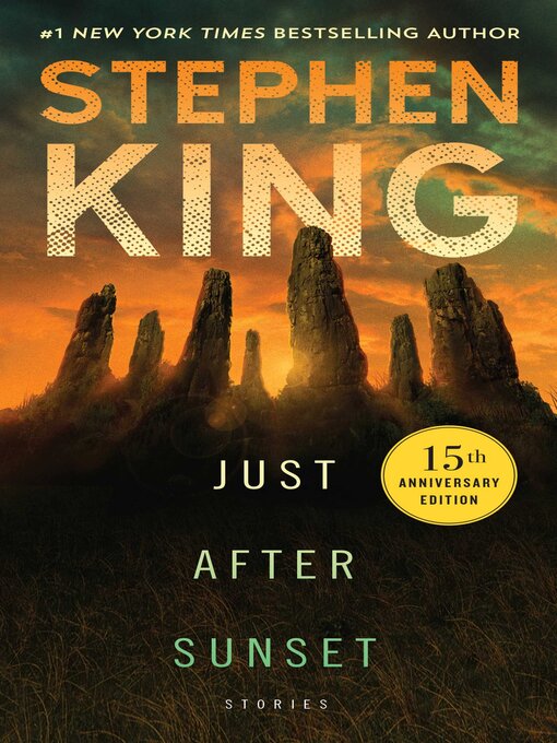 Title details for Just After Sunset by Stephen King - Available